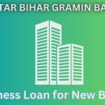 Uttar Bihar Gramin Bank Business Loan for New Business