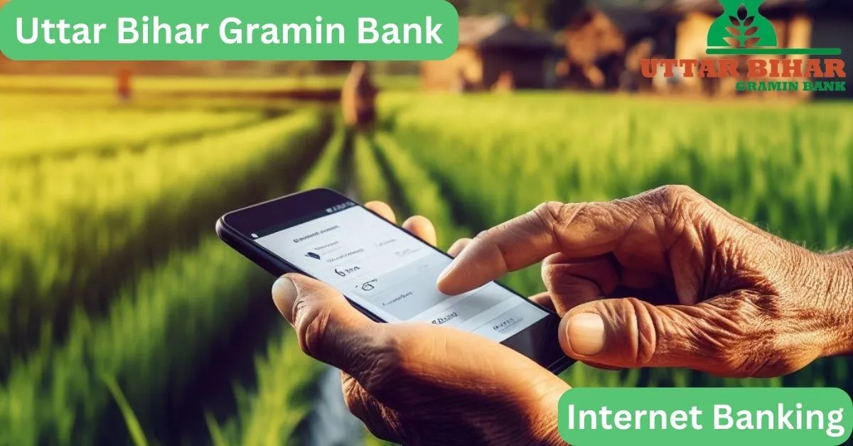 Uttar Bihar Gramin Bank Net Banking
